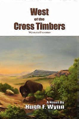 Westlich des Cross Timbers WesternFrontier
