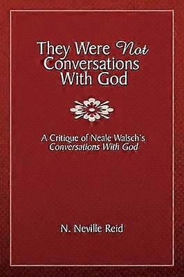 They Were Not Conversations With God