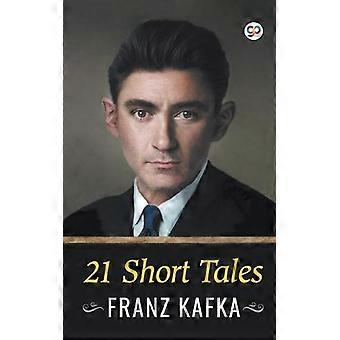 21 krótkich opowiadań - Franz Kafka