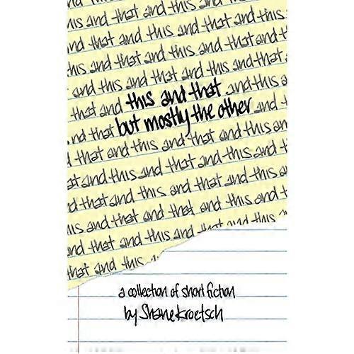 This and That but Mostly the Other