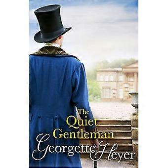The Quiet Gentleman Gossip scandal and an unforgettable Regency historical romance