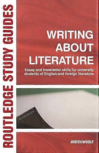 Writing About Literature: Essay and Translation Skills for University Students of English and Foreign Literature