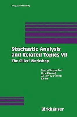Stochastic Analysis and Related Topics VII