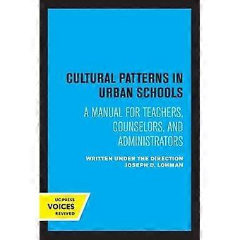 Cultural Patterns in Urban Schools
