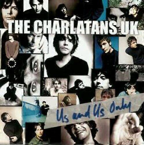 Charlatans U.K. Us & Us Only CD