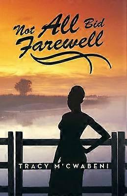 Not All Bid Farewell