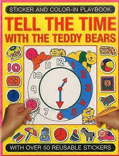 Sticker And Colourin Playbook Tell The Time With Teddy Bears Paperback
