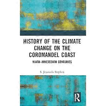 Geschiedenis van de klimaatverandering aan de kust van Coromandel: negende-negentiende eeuw