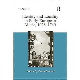 Identität und Lokalität in der Alten Europäischen Musik, 1028 1740