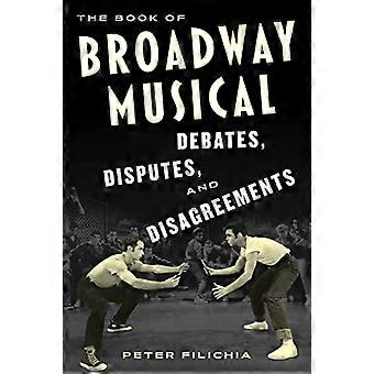 Das Buch des Broadway-Musicals Debatten, Streitigkeiten und Meinungsverschiedenheiten