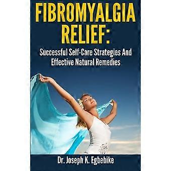 Linderung von Fibromyalgie: Erfolgreiche Selbstfürsorgestrategien und wirksame Naturheilmittel