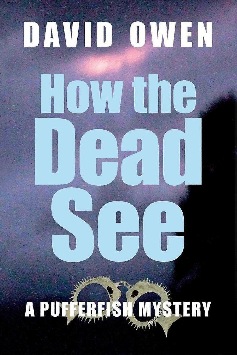 How the dead see