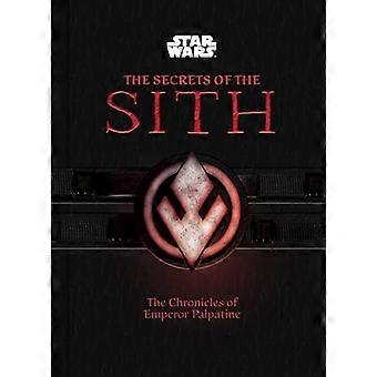 Star Wars The Secrets of the Sith The Chronicles of Emperor Palpatine