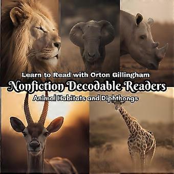 Learn to read with orton gillingham nonfiction decodable readers animal habitats and diphthongs
