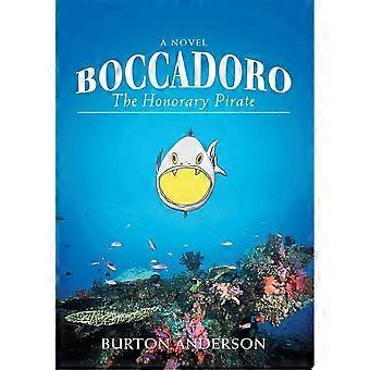 Boccadoro the honorary pirate