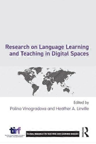 Research on Language Learning and Teaching in Digital Spaces