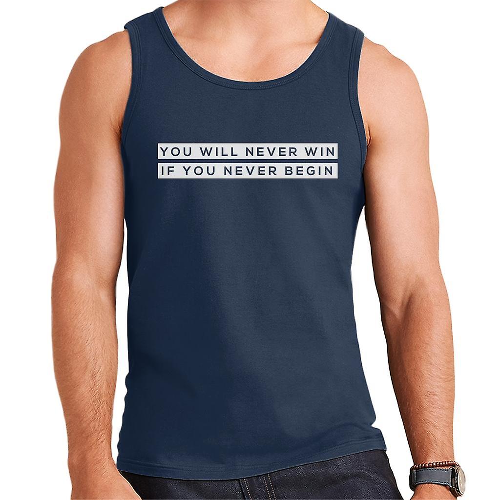 You Will Never Win If You Never Begin Men's Vest