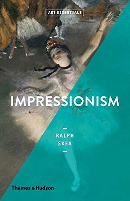 Impressionism by Ralph Skea Paperback
