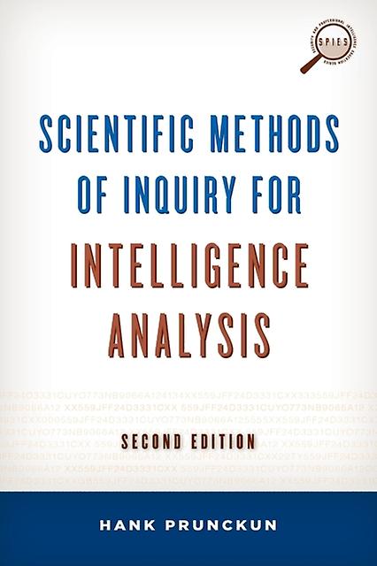 Scientific Methods Of Inquiry For Intelligence Analysis by Hank Prunckun Paperback Book