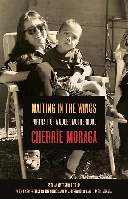 Waiting In The Wings - Cherre Moraga - Biography: general - Haymarket Books - Paperback