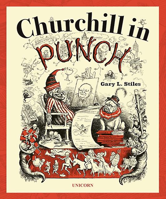 Churchill In Punch by Gary L. Stiles Hardback Book