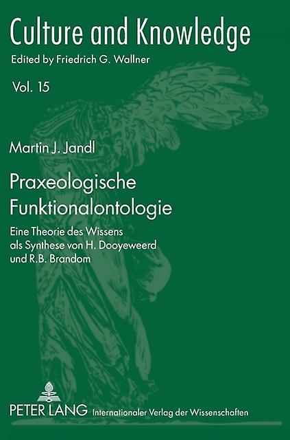 Praxeologische Funktionalontologie by Martin J Jandl