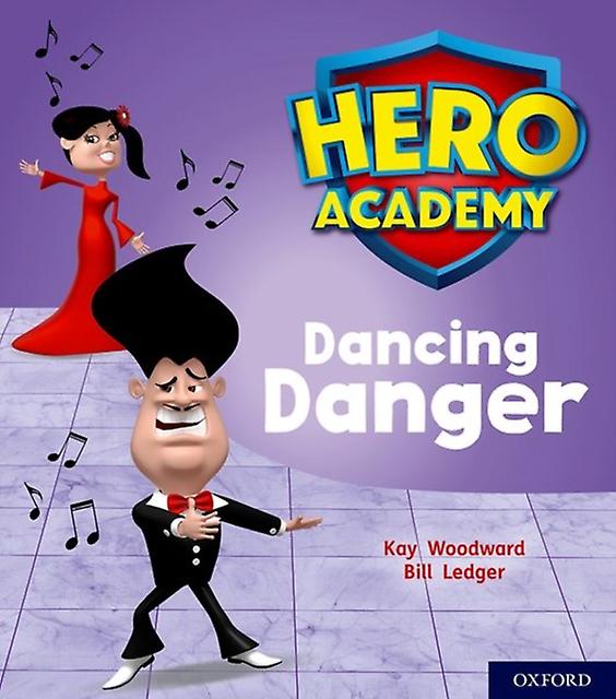 Hero Academy Oxford Level 6 Orange Book Band Dancing Danger by Kay Woodward Paperback