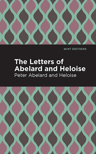 The Letters Of Abelard And Heloise by Heloise Paperback Book