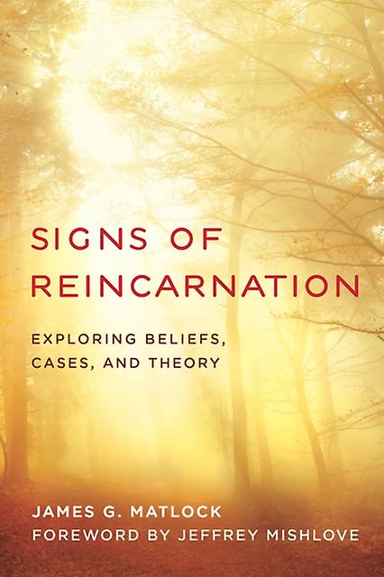 Signs Of Reincarnation by James G. Matlock Paperback Book