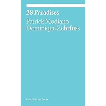 28 Paraísos - Dominique Zehrfuss