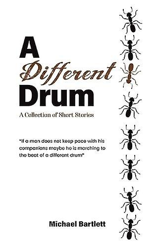 A Different Drum by Michael Bartlett Paperback