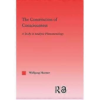 The Constitution of Consciousness