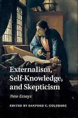 Externalism Self-Knowledge and Skepticism