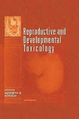 Reproductive and Developmental Toxicology