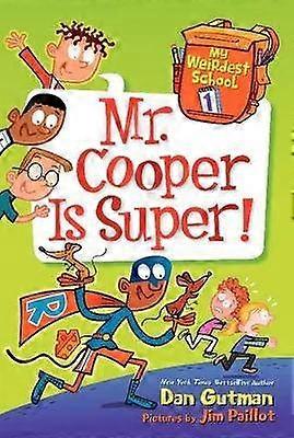 My Weirdest School #1: Mr. Cooper Is Super!