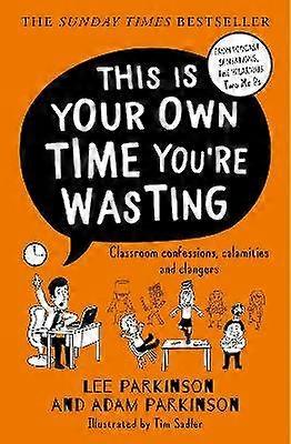 This Is Your Own Time You're Wasting