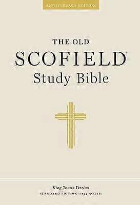 Authorized King James Version: The Old Scofield Study Bible