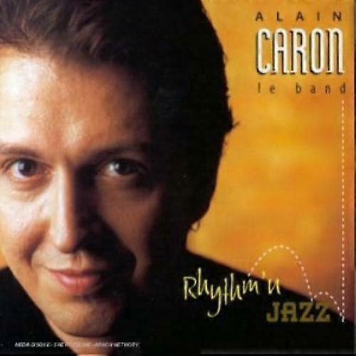 Alain Caron Band Rhythm amp Jazz CD