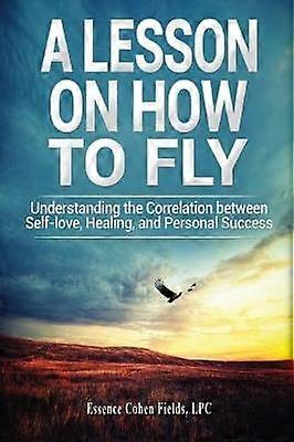 A Lesson on How To FLY