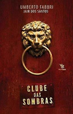 Clube das sombras