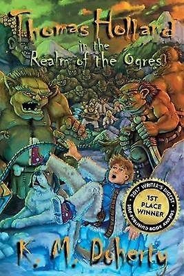 Thomas Holland in the Realm of the Ogres Volume 2 Thomas Holland Series
