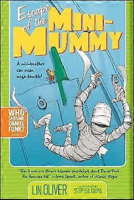 Escape of the Mini-Mummy