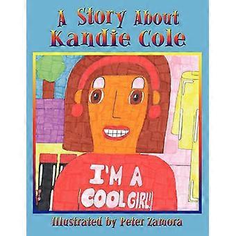 A Story About Kandie Cole