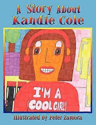 En berättelse om Kandie Cole