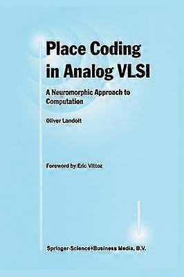 Place Coding in Analog VLSI