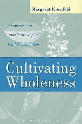 Cultivating Wholeness