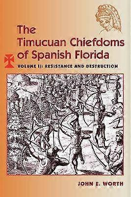 Căpeteniile Timucuan din Florida Spaniolă