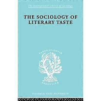 De sociologie van literaire smaak (Internationale Bibliotheek voor Sociologie)