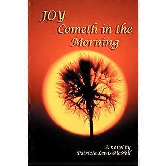 Joy Cometh in the Morning