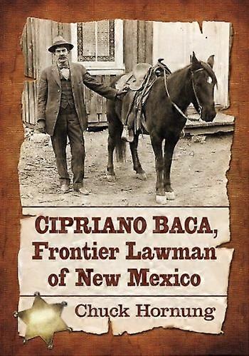 Cipriano Baca, grenselovmann i New Mexico